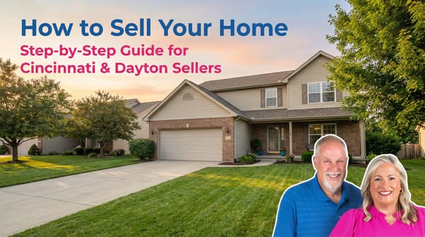 How Do I Sell My Home in Cincinnati or Dayton, Ohio?